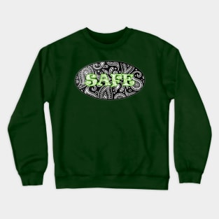 Safe Crewneck Sweatshirt